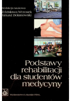 Podstawy rehabilitacji dla studentów medycyny