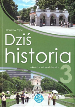 Dziś historia 3 szkoła branżowa I stopnia