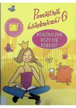 Pamiętnik księżniczki Tom 6 Księżniczka uczy się rządzić