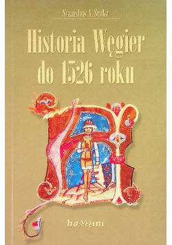 Historia Węgier do 1526 roku