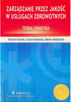 Zarządzanie przez jakość w usługach zdrowotnych