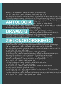 Antologia dramatu zielonogórskiego
