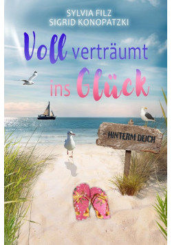 Voll vertraumt ins Gluck