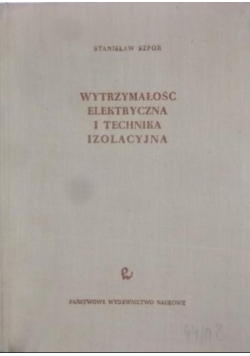 Wytrzymałość elektryczna i technika izolacyjna