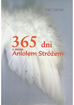 365 dni z moim Aniołem Stróżem