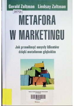 Metafora w marketingu Jak przeniknąć umysły klientów dzięki metaforom głębokim