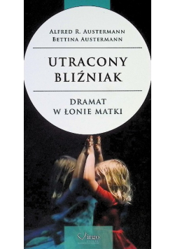 Utracony Bliźniak. Dramat w łonie matki