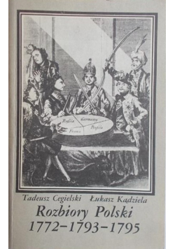 Rozbiory Polski 1772 - 1793 - 1795