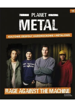 Kolekcja Planet Metal Tom 14 Rage Against The Machine