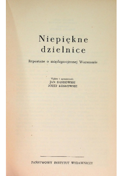 Niepiękne dzielnice Reportaże o międzywojennej Warszawie