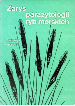 Zarys parazytologii ryb morskich