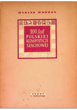 100 lat Polskiej Kompozycji Szachowej
