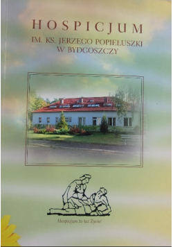Hospicjum im. ks. Jerzego Popiełuszki w Bydgoszczy