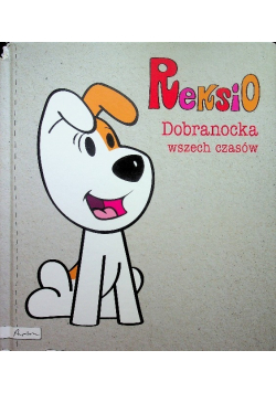 Reksio Dobranocka wszech czasów