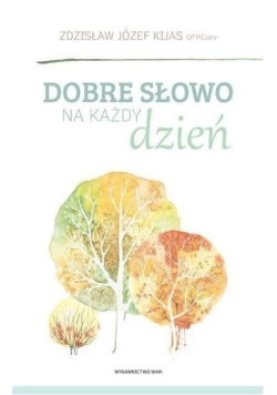 Dobre słowo na każdy dzień