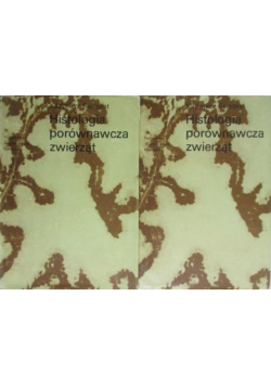 Histologia porównawcza zwierząt Tom I i II