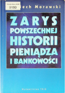 Zarys powszechnej historii pieniądza i bankowości