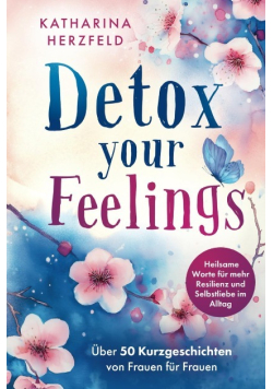 Detox your Feelings