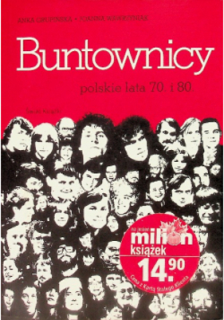Buntownicy Polskie lata 70 i 80