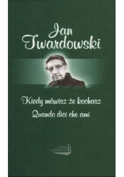 Kiedy mówisz że kochasz