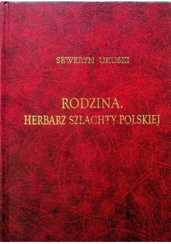 Rodzina Herbarz szlachty polskiej Tom IX
