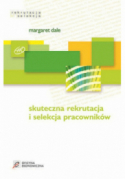 Skuteczna rekrutacja i selekcja pracowników