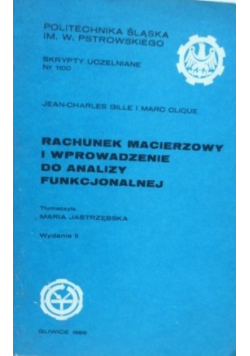 Rachunek macierzowy i wprowadzenie do analizy funkcjonalnej