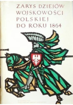 Zarys dziejów wojskowości polskiej do roku 1864 Tom II