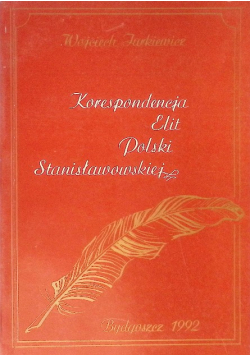 Korespondencja Elit Polski Stanisławowskiej