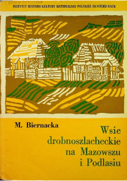 Wsie drobnoszlacheckie na Mazowszu i Podlasiu
