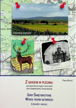 Z sercem w plecaku Góry Świętokrzyskie Wokół Pasma Głównego