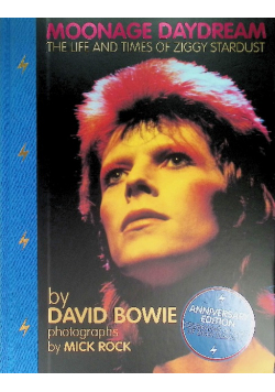 Moonage Daydream: The Life & Times of Ziggy Stardust