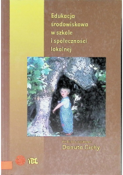Edukacja środowiskowa w szkole i społeczności lokalnej