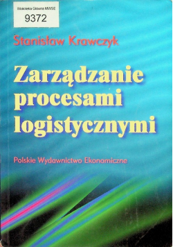Zarządzanie procesami logistycznymi