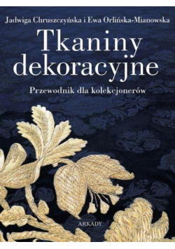 Tkaniny dekoracyjne Przewodnik dla kolekcjonerów