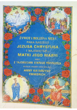 Żywot i Bolesna Męka Pana Naszego Jezusa Chrystusa i Najświętszej Matki Jego Maryi Tom 2