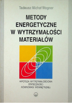 Metody Energetyczne w wytrzymałości materiałów