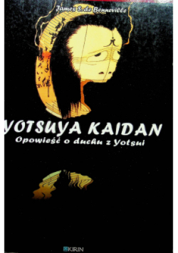 Yotsuya Kaidan.Opowieść o duchu