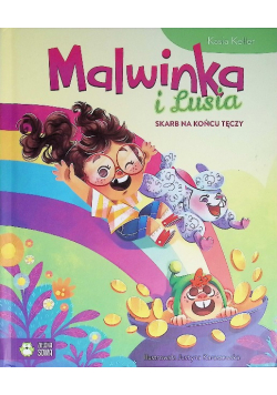 Malwinka i Lusia Skarb na końcu tęczy