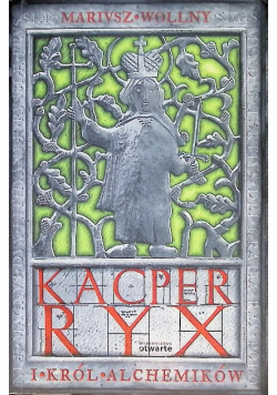 Kacper Ryx i Król Alchemików