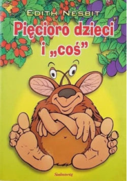 Pięcioro dzieci i coś