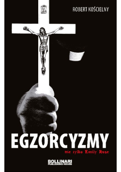 Egzorcyzmy nie tylko Emily Rose