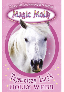 Magic Molly: Tajemniczy kucyk