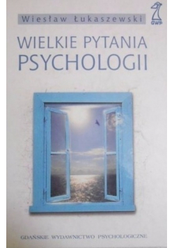 Wielkie pytania psychologii