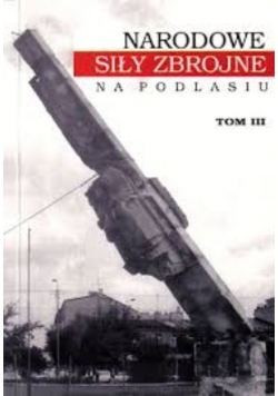 Narodowe siły zbrojne na Podlasiu