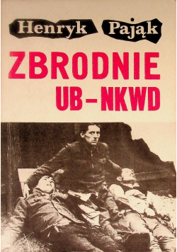 Zbrodnie UB - NKWD
