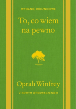 To, co wiem na pewno