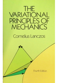 The Variational Principles of Mechanics