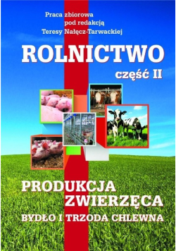 Rolnictwo Część 2 Produkcja zwierzęca. Bydło i trzoda chlewna