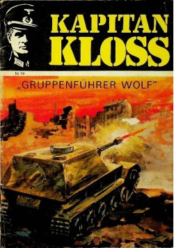 Kapitan Kloss Nr 19 Gruppenfuhrer Wolf